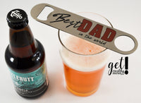 Best Dad in The World Stainless Steel Bottle Opener