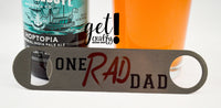 One Rad Dad Stainless Steel Bottle Opener