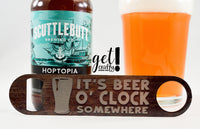 It's Beer O'Clock Somewhere Stainless Steel Bottle Opener