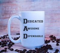 Dad Mug - Dedicated Awesome Dependable