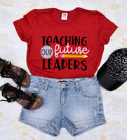Teaching Our Future Leaders Women's Shirt