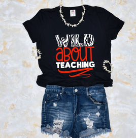 Wild About Teaching Women's Shirt