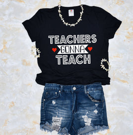 Teachers Gonna Teach Women's Shirt