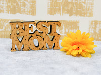 Tabletop Best Mom Wood Sign