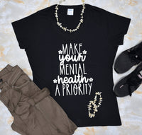 Women's Mental Health Quotes T-Shirt - Self Care Quotes